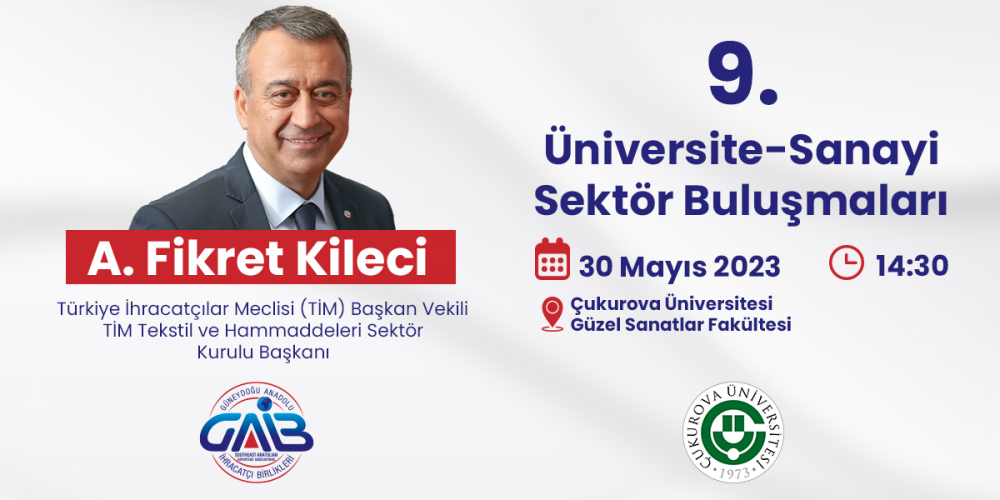 <img src="images/yeni.gif">Konu: Üniversite-Sanayi Sektör Buluşmaları- Çukurova Üniversitesi